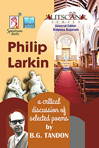 Philip Larkin   A critical discussion of selected poems