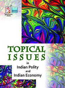 Topical Issues in Indian Polity and Indian Economy
