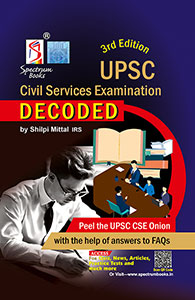 UPSC Civil Services Examination  DECODED by Shilpi Mittal IRS