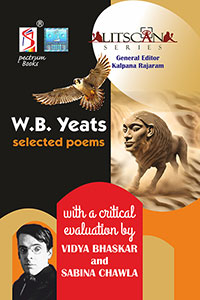W.B. Yeats selected poems  With a Critical Evaluation