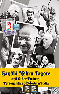 Gandhi, Nehru, Tagore and Other Eminent Personalities of Modern India