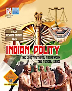 Indian-Polity-The-Constitutional-Framework-and-Topical-Issues